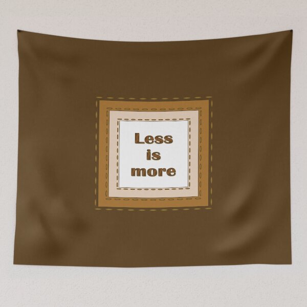 Item preview, The inscription "Less is more" in simulated textile frames of brown color shades designed and sold by Cherevan.