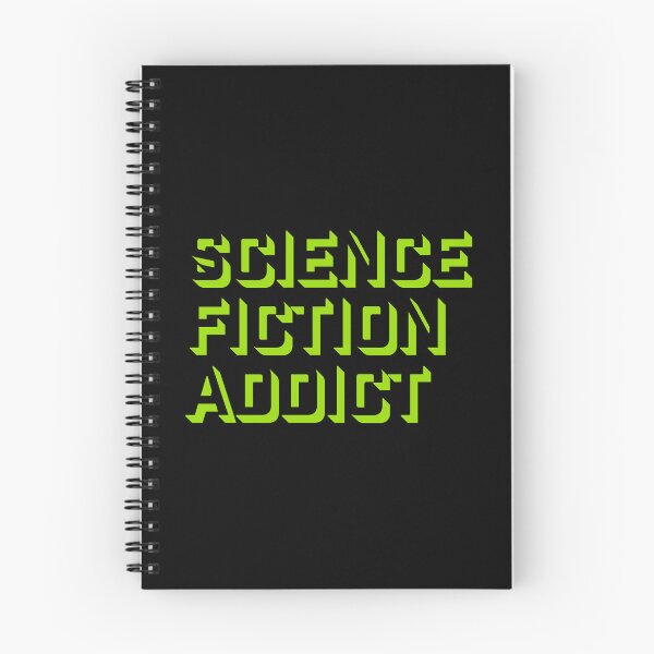 Item preview, Science Fiction Addict Sci Fi Geek Nerd Quote Logo designed and sold by shirt-o-mat.