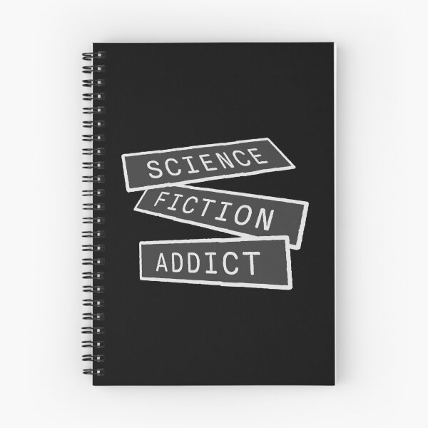Item preview, Science Fiction Addict Sci Fi Geek Nerd Quote Logo designed and sold by shirt-o-mat.