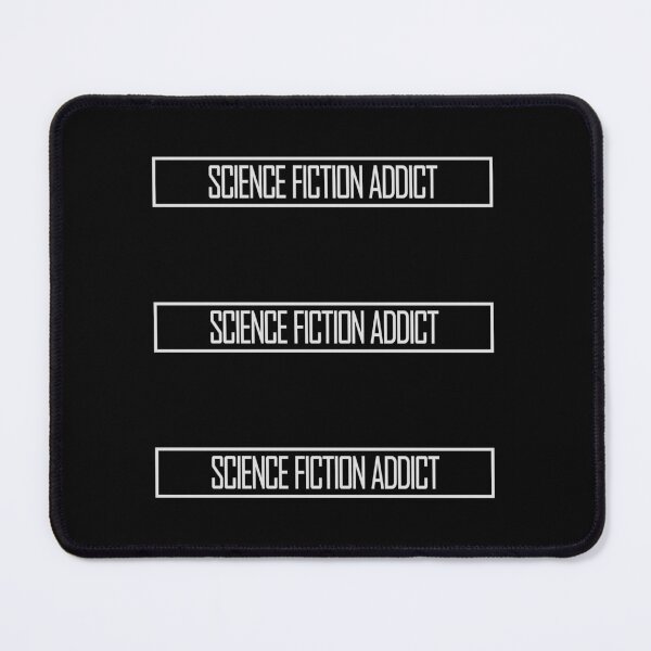 Item preview, Science Fiction Addict Sci Fi Geek Nerd Quote Logo designed and sold by shirt-o-mat.