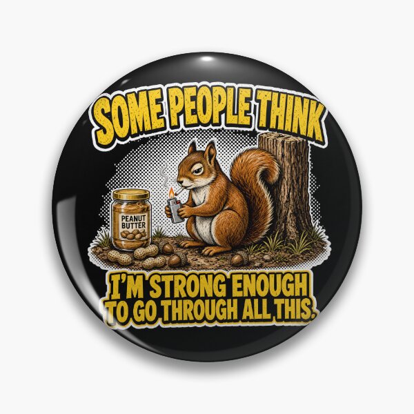 Item preview, Some People Think I'm Strong Enough Squirrel designed and sold by TshirtsOnline-.