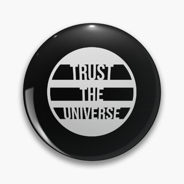 Item preview, Trust The Universe Spiritual Positivity Quote Logo designed and sold by shirt-o-mat.