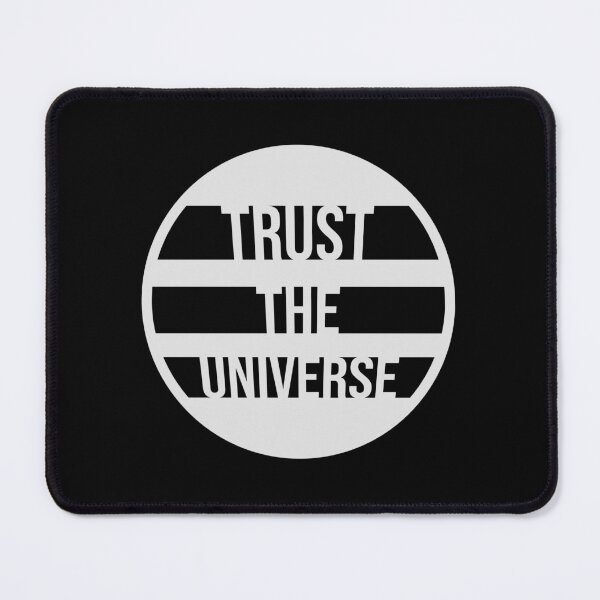 Item preview, Trust The Universe Spiritual Positivity Quote Logo designed and sold by shirt-o-mat.