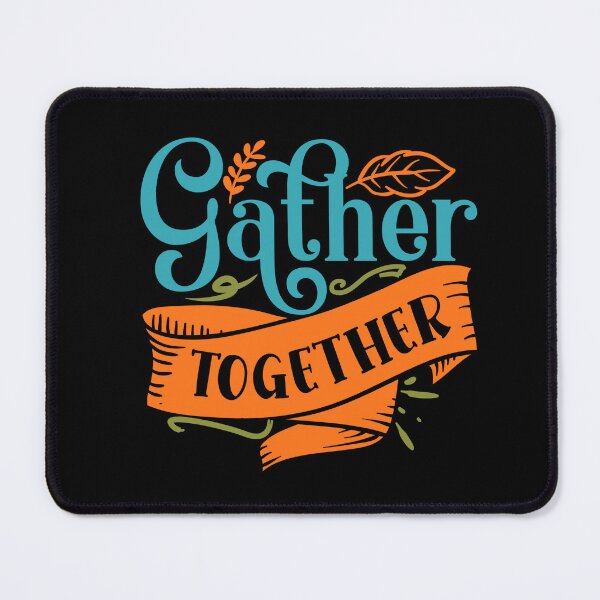 Item preview, Gather Together designed and sold by tellit24seven.
