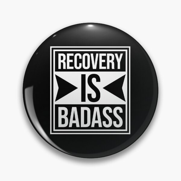 Item preview, Recovery Is Badass Strong Recovery Motivation Logo designed and sold by shirt-o-mat.