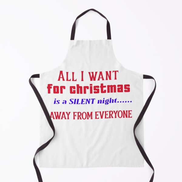 Item preview, All I want for Christmas is a silent night .... away from everyone designed and sold by CreationsbYKz.