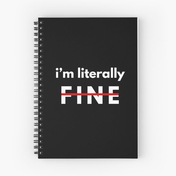 Item preview, i'm literally fine. - Sarcastic Strikethrough Typography designed and sold by UnripeAlmond.