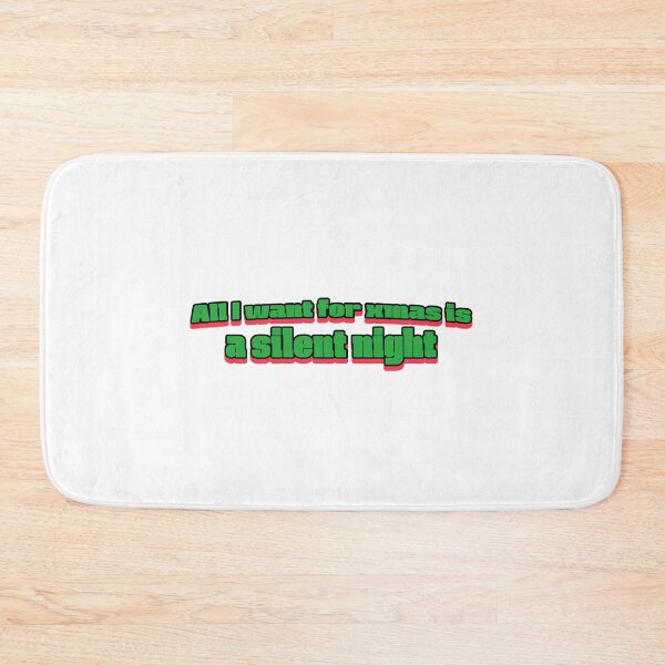 Item preview, All I want for xmas is a silent night designed and sold by CreationsbYKz.