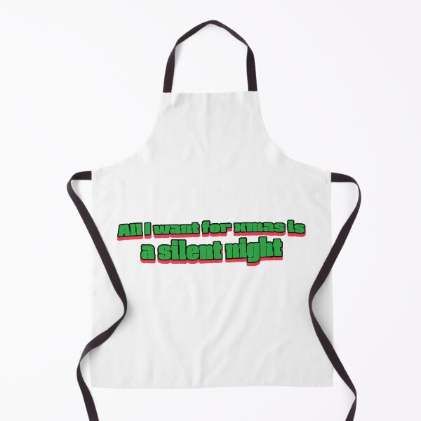 Item preview, All I want for xmas is a silent night designed and sold by CreationsbYKz.