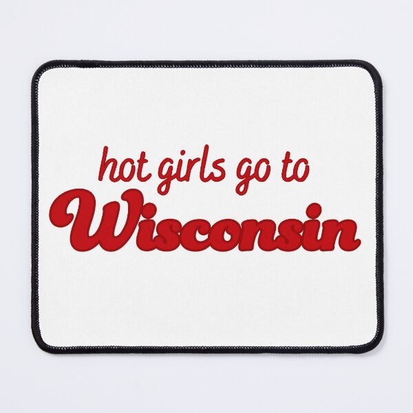 Item preview, Hot Girls Go To Wisconsin (red on red) designed and sold by titanic415.