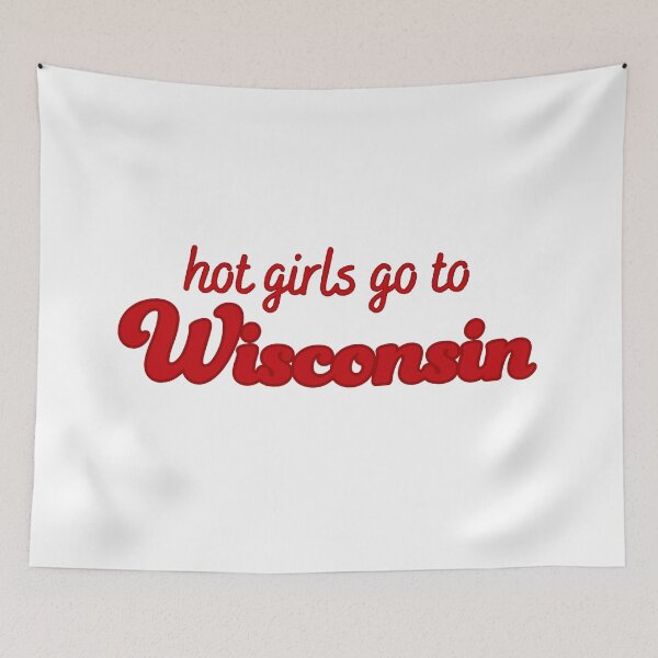 Item preview, Hot Girls Go To Wisconsin (red on red) designed and sold by titanic415.