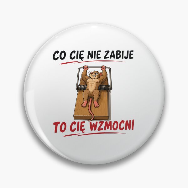 Item preview, Co Cię Nie Zabije To Wzmocni designed and sold by PRINTIONAL.