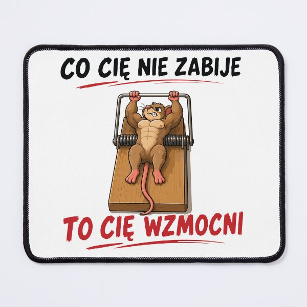 Item preview, Co Cię Nie Zabije To Wzmocni designed and sold by PRINTIONAL.