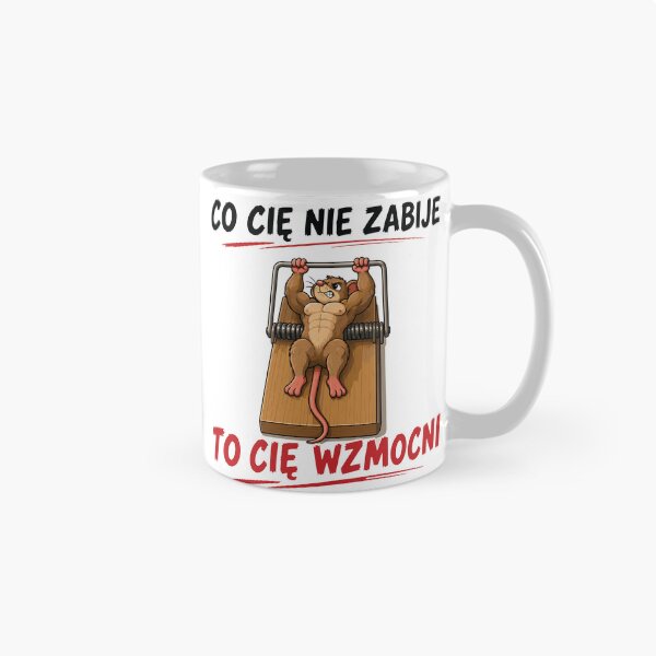 Item preview, Co Cię Nie Zabije To Wzmocni designed and sold by PRINTIONAL.