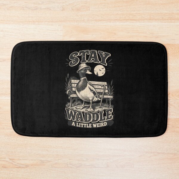 Item preview, Stay Waddle A Little Weird Text Art designed and sold by AhmedZouita.