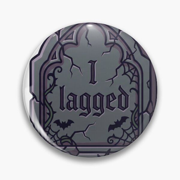 Item preview, I Lagged Crumbling Gravestone Humor designed and sold by BigBarts11.