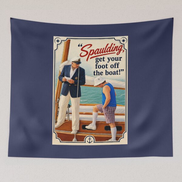 Item preview,  Caddyshack  "Spaulding, get your foot off the boat!" designed and sold by CrumbBumStudio.