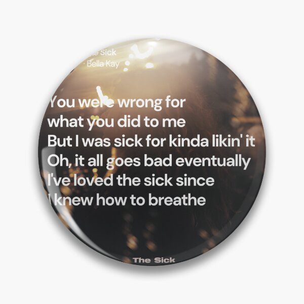Item preview, The Sick song - Bella Kay designed and sold by Milkshake33.
