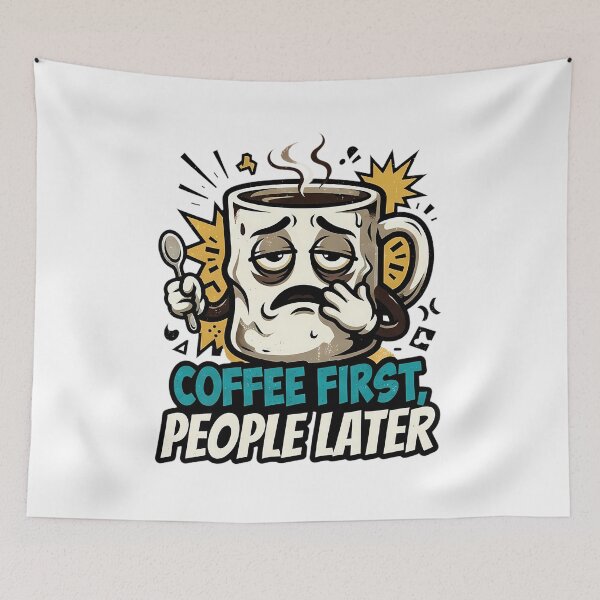 Item preview, COFFEE FIRST, PEOPLE LATER designed and sold by OtavioPeres.