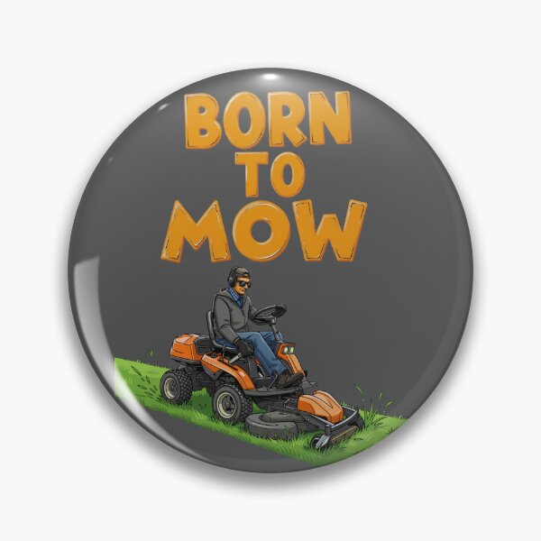 Artikelvorschau, Born to Mow Lustige Rasenpflege & Landschaftsgestaltung entworfen und verkauft von Operator Style Wear.