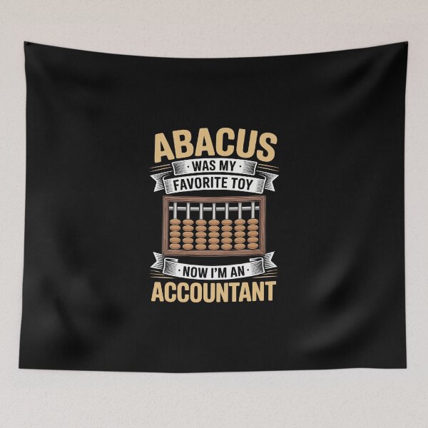 Item preview, Abacus Was My Favorite Toy  Now I'm an Accountant  designed and sold by jkrphoto.