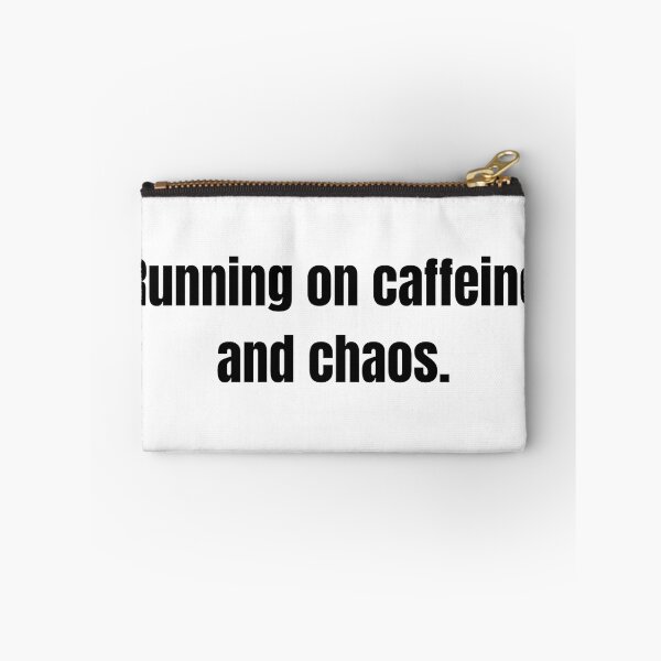 Item preview, Running On Caffeine And Chaos Funny Quote designed and sold by LeonFun.