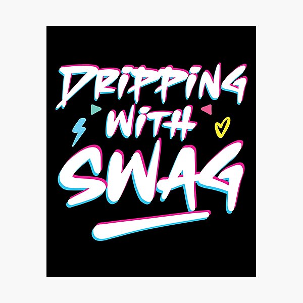 Item preview, Dripping With Swag Urban Streetwear designed and sold by SwaggyLux.
