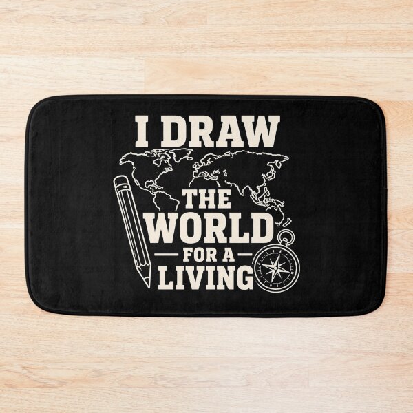 Item preview, I Draw The World For A Living Funny Cartographer Gift designed and sold by DreamLayerStudio.