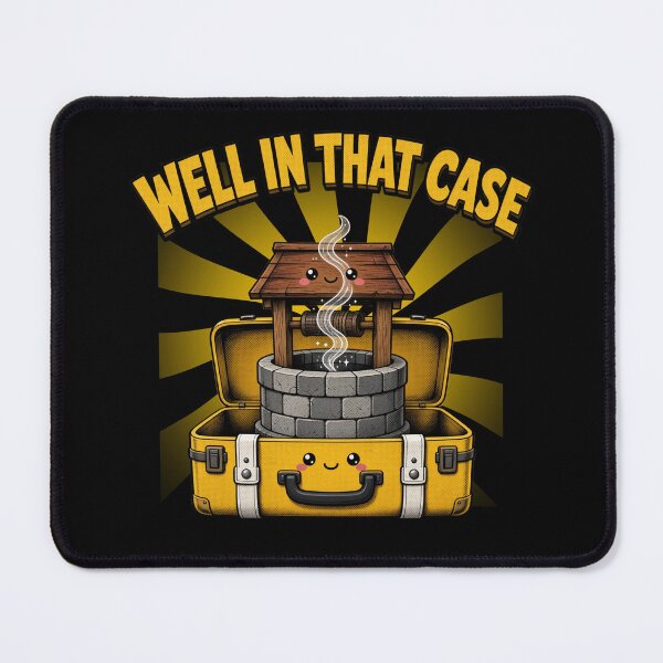 Item preview, Well In That Case Cute Wishing Well Pun designed and sold by TshirtsOnline-.