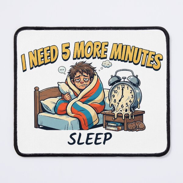 Item preview, I NEED 5 MORE MINUTES designed and sold by OtavioPeres.