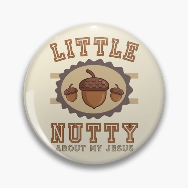 Item preview, Acorn Nutty About Jesus Never Leaves Fall Season Nuts I Love Jesus Christ   designed and sold by Forevermore.