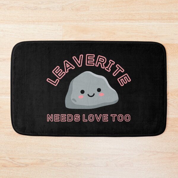 Item preview, Leaverite Needs Love Too, Cute Kawaii Rock, Funny Geologist Design designed and sold by tumbleweedphoto.