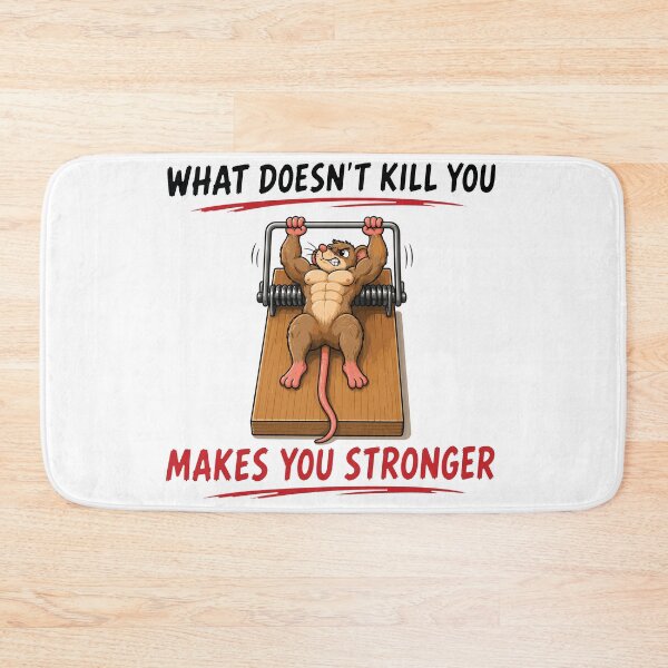 Item preview, What Doesn't Kill You Makes You Stronger designed and sold by PRINTIONAL.