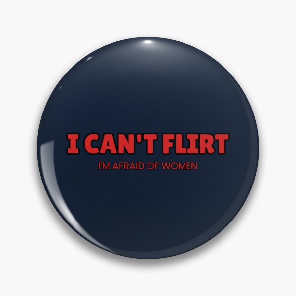 Item preview, I Can't Flirt Funny Meme 01 designed and sold by creativerooney.