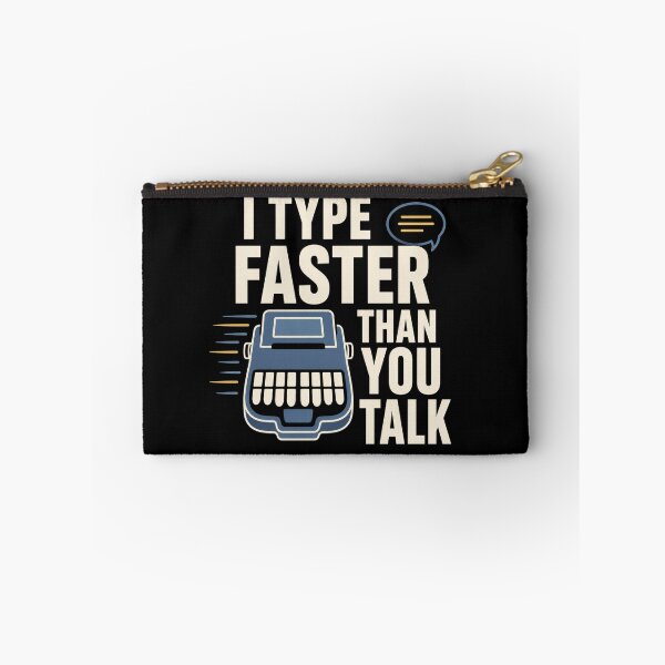 Item preview, I Type Faster Than You Talk Funny Stenographer Gift designed and sold by DreamLayerStudio.