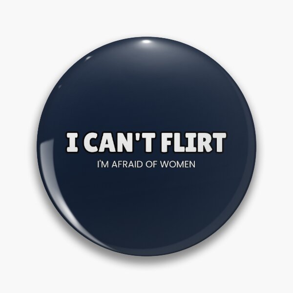 Item preview, I Can't Flirt Funny Meme 02 designed and sold by creativerooney.