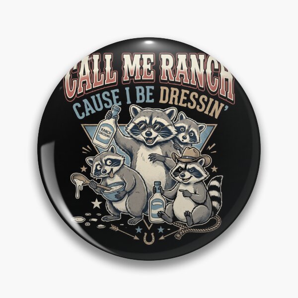 Item preview, Copy of Call Me Ranch Cause I Be Dressing Funny Raccoon Meme designed and sold by MOONE FLOWER.