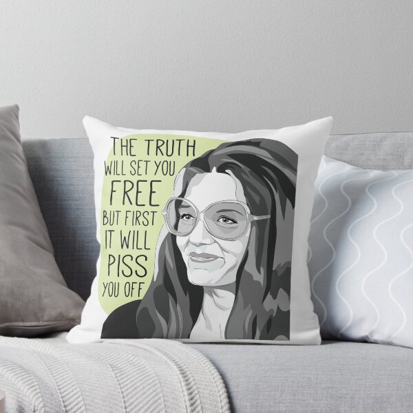 Item preview, The truth will set you free but first it will piss you off Gloria Steinem Quote Gloria Steinem Quote designed and sold by ShannonSArtwork.