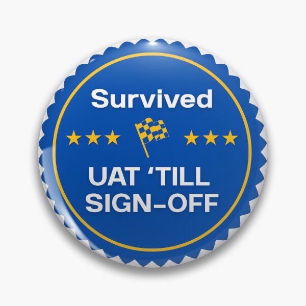 Item preview, Survived UAT until Sign-Off - Gift Team Coworker designed and sold by HypercareClub.