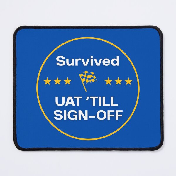 Item preview, Survived UAT until Sign-Off - Gift Team Coworker designed and sold by HypercareClub.