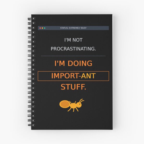 Item preview, Not Procrastinating Doing Import-ant Stuff | Funny Ant Pun designed and sold by Corpoheroes.