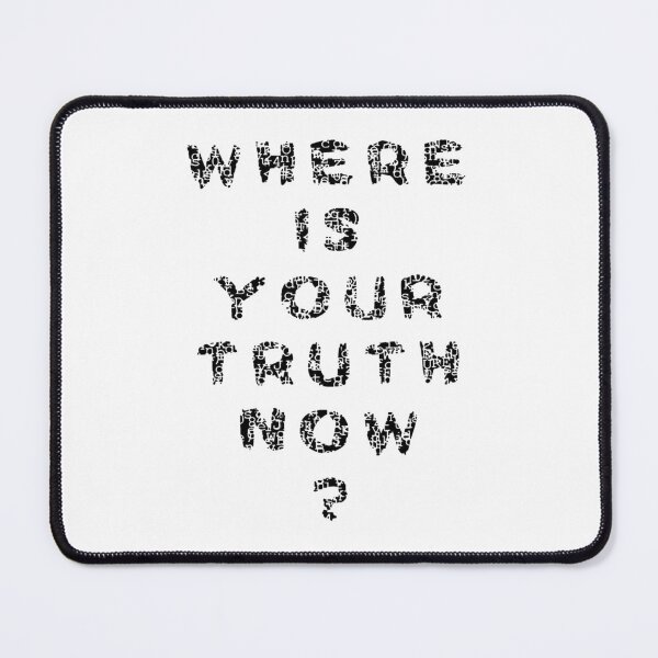 Item preview, where is your truth now ? designed and sold by HEXego.