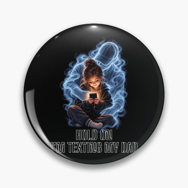 Item preview, Hold On I'm Texting My Dad Guardian Angel Daughter designed and sold by GibasVisuals.