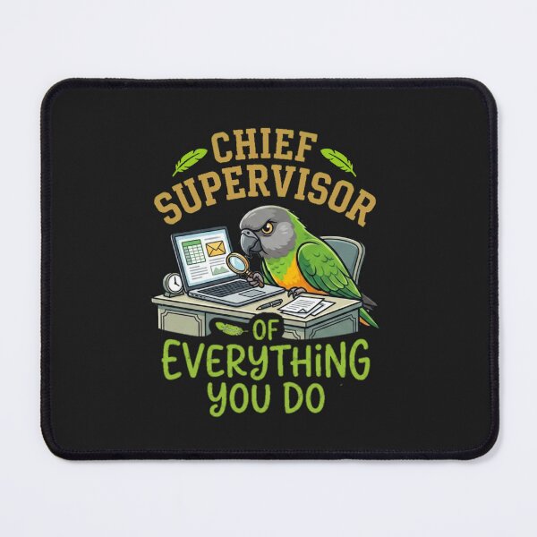 Item preview, Chief Supervisor of Everything You Do Parrot Owner Humor designed and sold by PunchDrop.