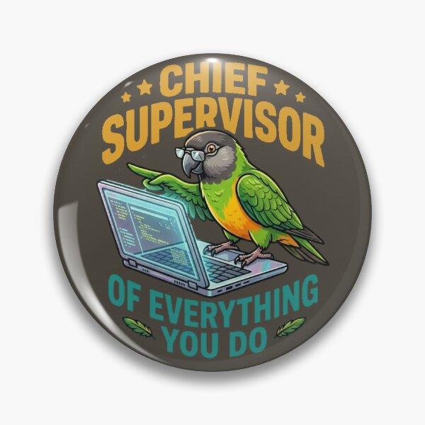 Item preview, Chief Supervisor of Everything You Do Parrot Office Humor designed and sold by PunchDrop.