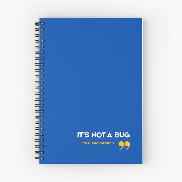 Item preview, It's Not a Bug, It's Customization - Funny SAP Consultant Gift designed and sold by HypercareClub.