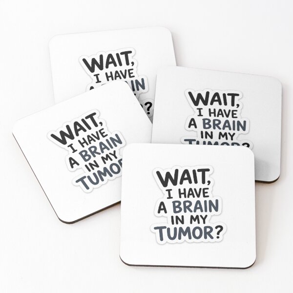 Item preview, Wait, I have a brain in my tumor? designed and sold by Misbehaved_Parent.