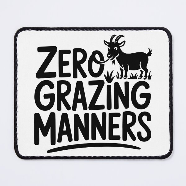 Item preview, Zero Grazing Manners designed and sold by theartfulaspie.
