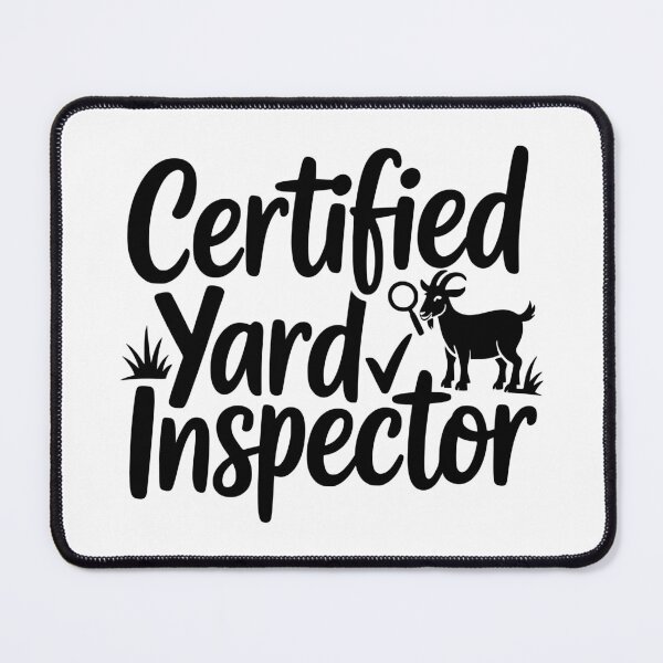Item preview, Certified Yard Inspector designed and sold by theartfulaspie.
