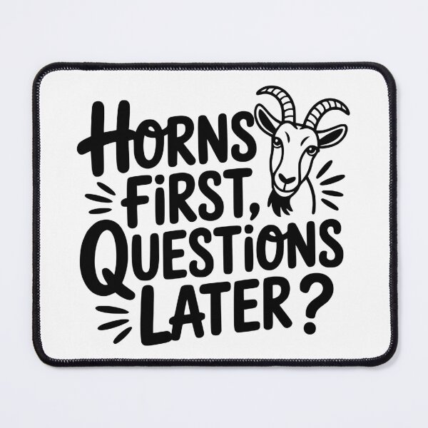 Item preview, Horns First, Questions Later designed and sold by theartfulaspie.
